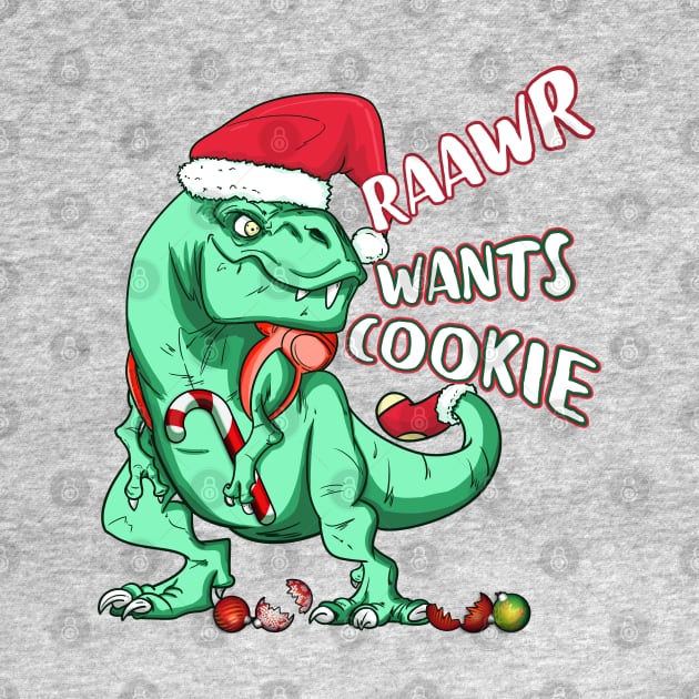 Funny Holiday T-Rex RAAWR WANTS COOKIE Christmas Gift by Dibble Dabble Designs